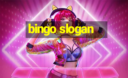 bingo slogan