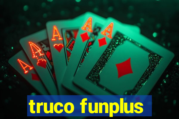 truco funplus