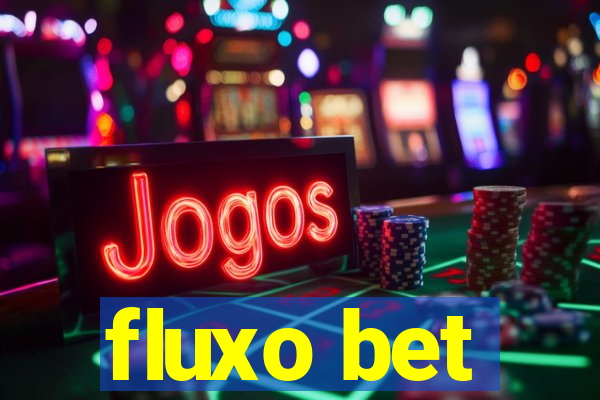 fluxo bet