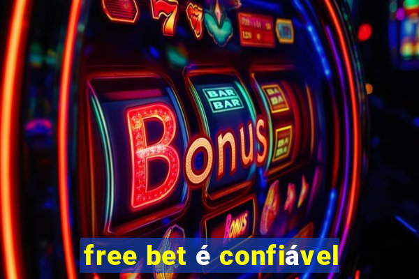 free bet é confiável