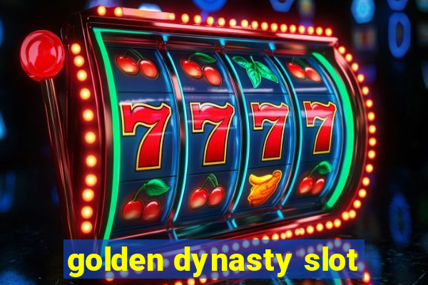 golden dynasty slot