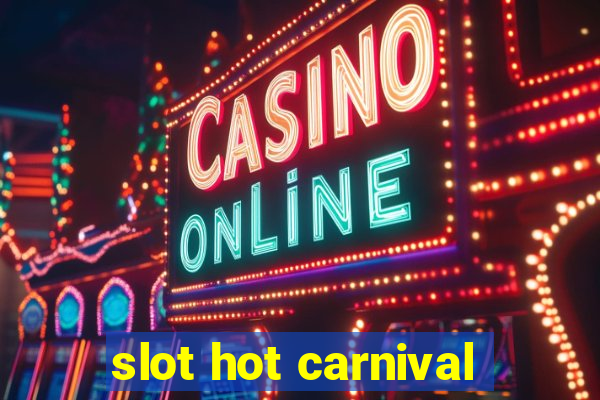 slot hot carnival