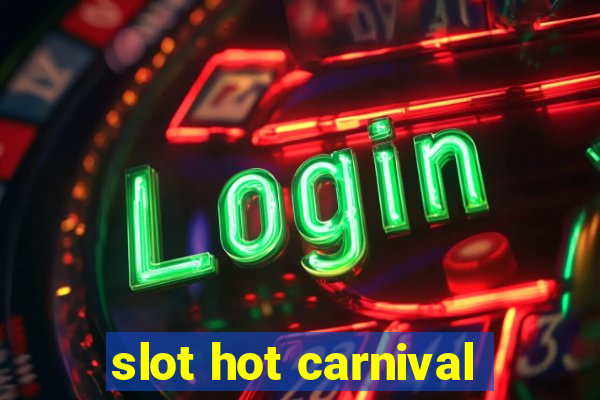 slot hot carnival