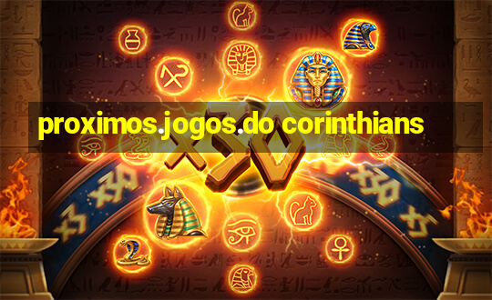 proximos.jogos.do corinthians