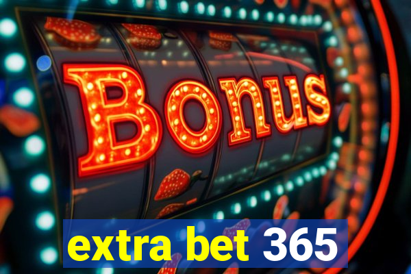 extra bet 365