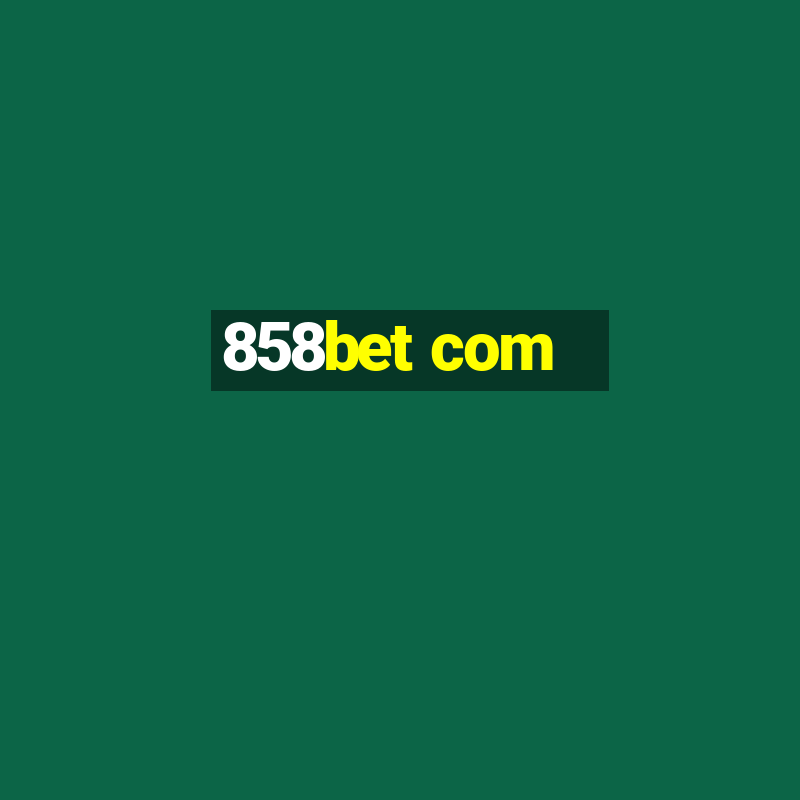 858bet com