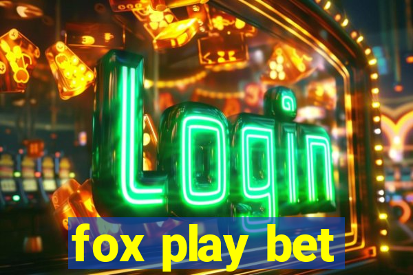 fox play bet