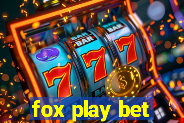 fox play bet