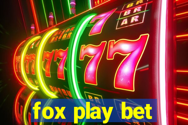 fox play bet