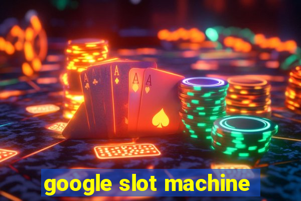 google slot machine