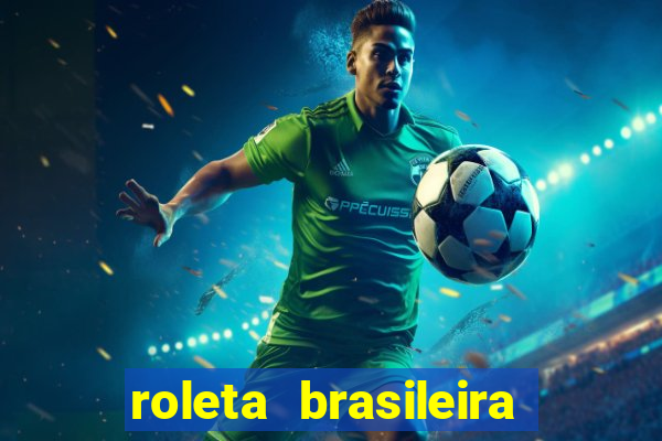 roleta brasileira bet 365