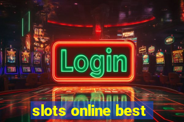 slots online best