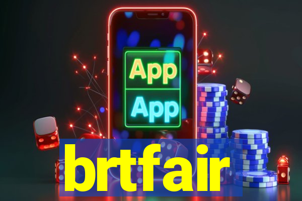 brtfair