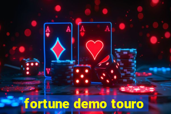 fortune demo touro