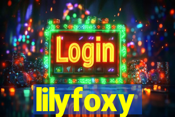 lilyfoxy