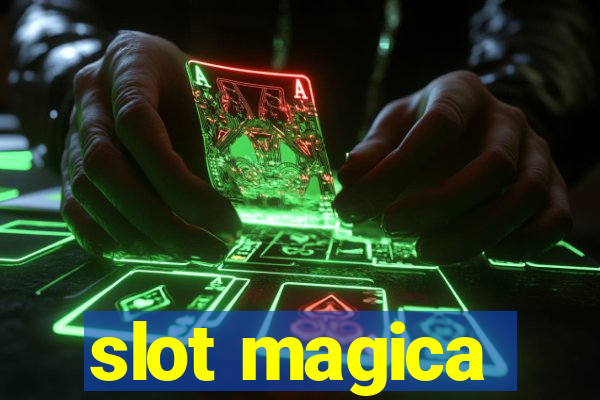 slot magica