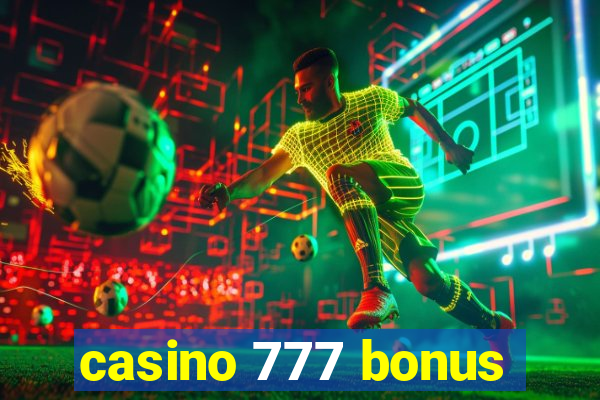 casino 777 bonus