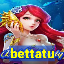 bettatu