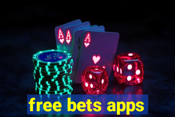 free bets apps