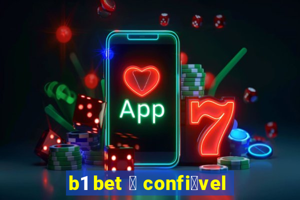 b1 bet 茅 confi谩vel