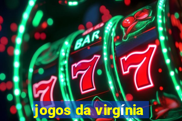 jogos da virgínia