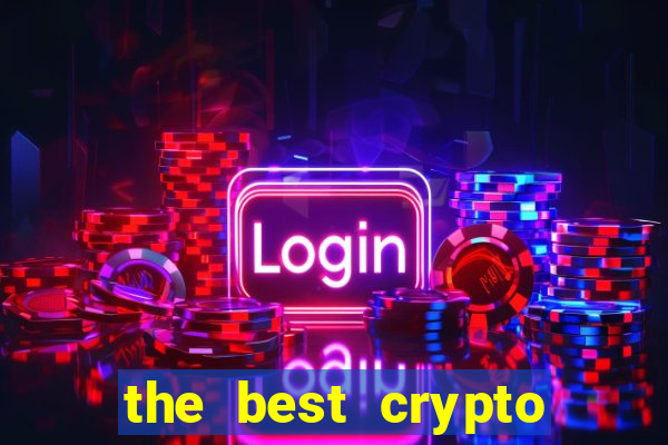 the best crypto casino vip