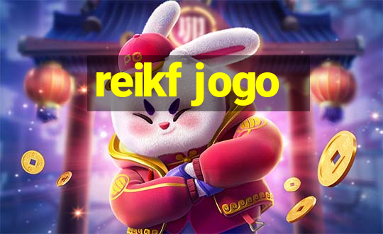 reikf jogo