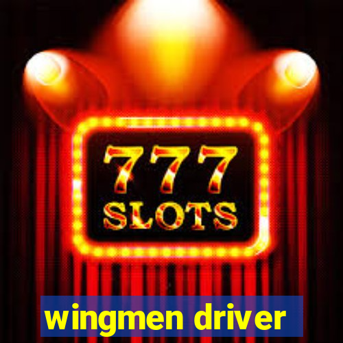 wingmen driver