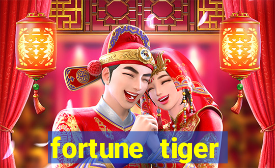 fortune tiger cadastre e ganhe