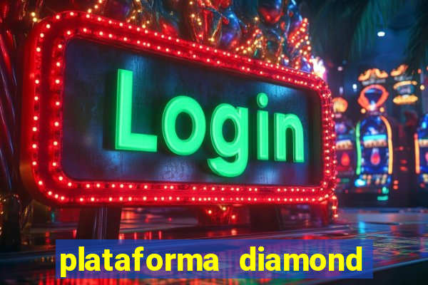 plataforma diamond 777 bet