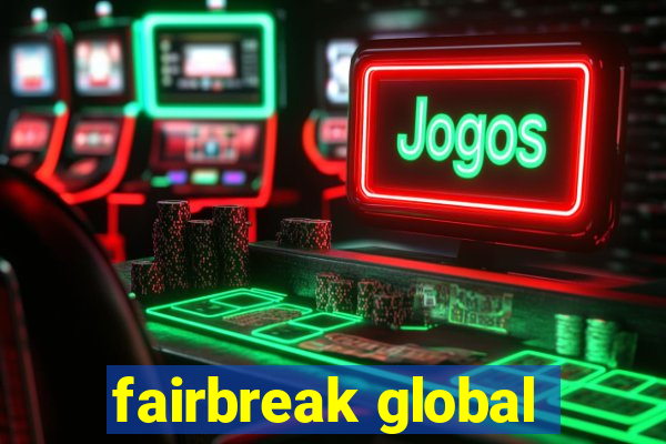 fairbreak global