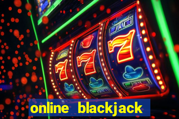 online blackjack casino games