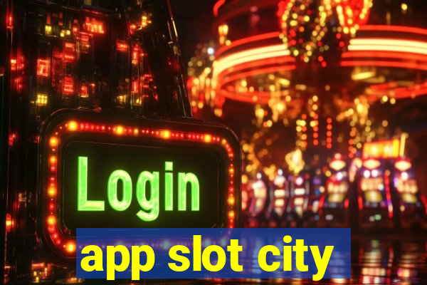 app slot city