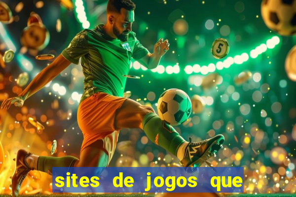 sites de jogos que pagam de verdade