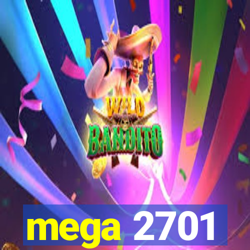 mega 2701