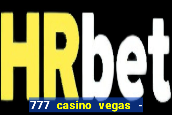 777 casino vegas - slot jogos