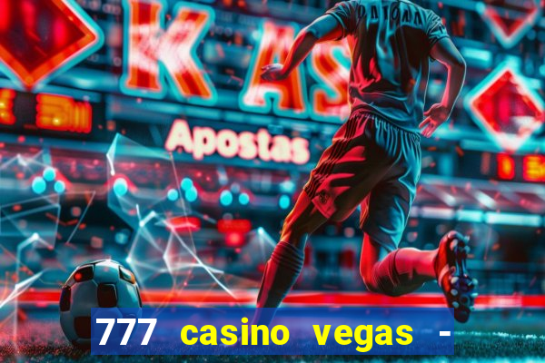 777 casino vegas - slot jogos