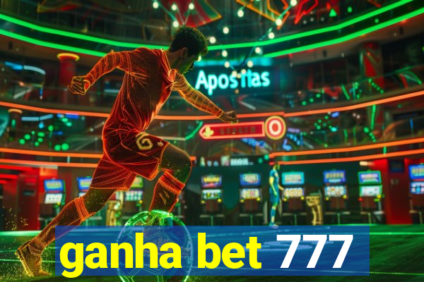 ganha bet 777