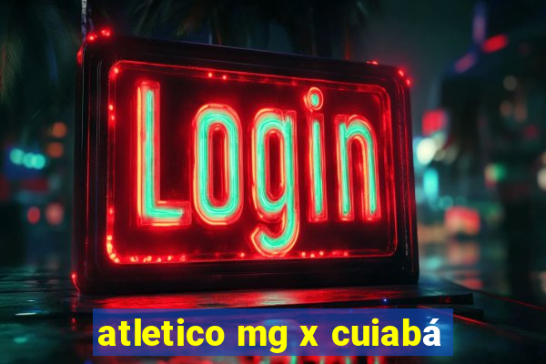 atletico mg x cuiabá