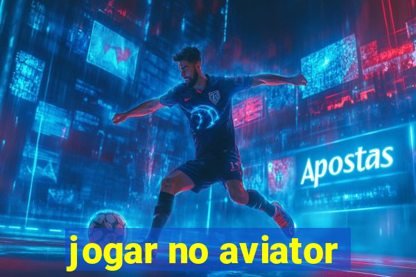 jogar no aviator