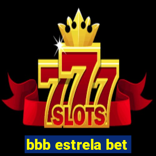 bbb estrela bet