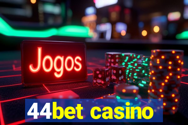 44bet casino