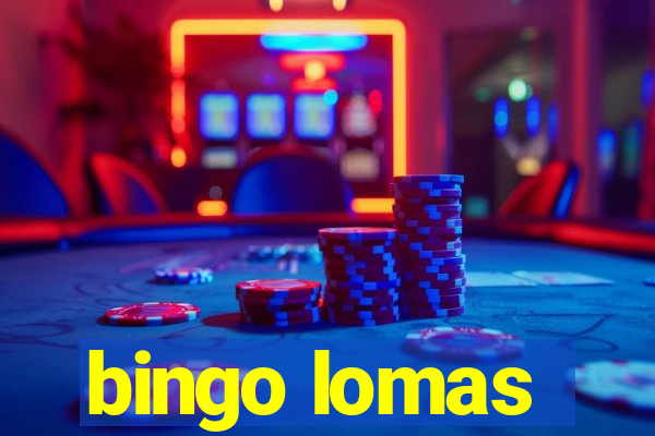 bingo lomas