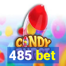 485 bet