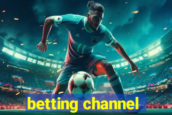 betting channel