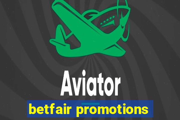 betfair promotions