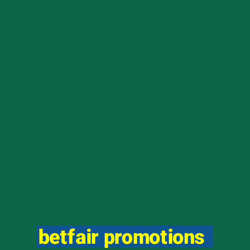 betfair promotions