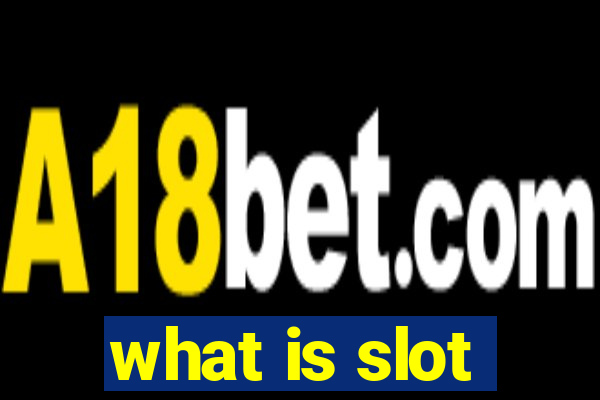 what is slot