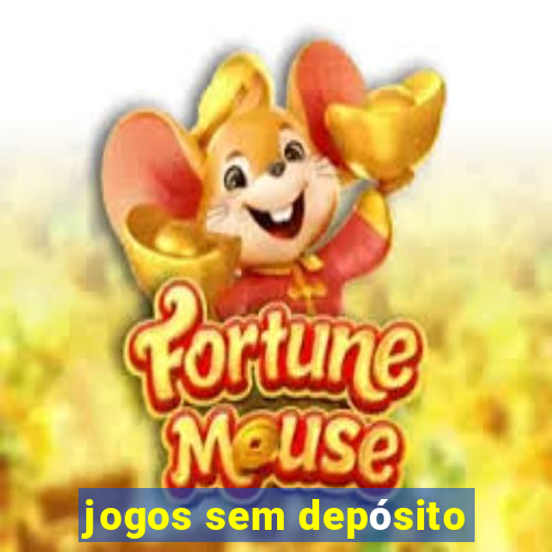 jogos sem depósito