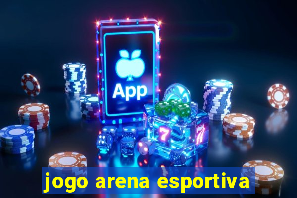 jogo arena esportiva